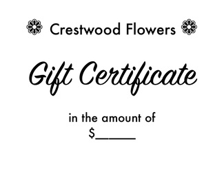 Gift Certificate from Crestwood Flowers, your flower shop in Kansas City